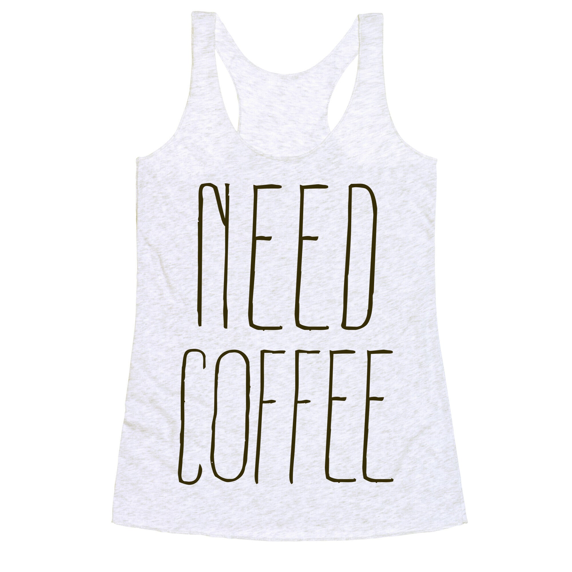 Need Coffee Racerback Tank